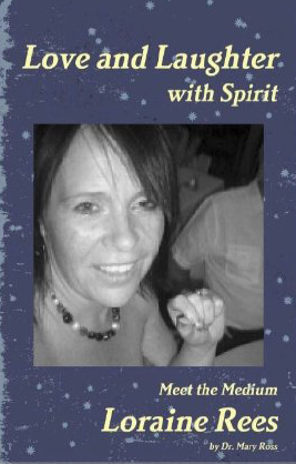Love and Laughter with Spirit Meet the Medium Loraine Rees